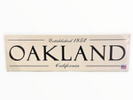 Load image into Gallery viewer, Oakland Established Town Sign
